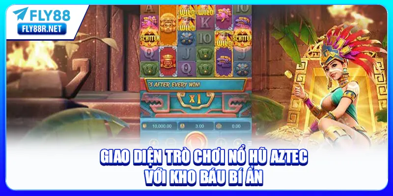 Giao diện trò chơi Nổ Hũ Aztec với kho báu bí ẩn