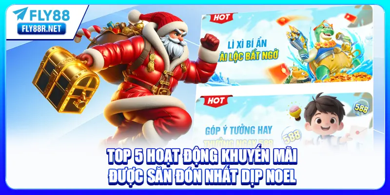 Top 5 hoạt động khuyến mãi được săn đón nhất dịp Noel