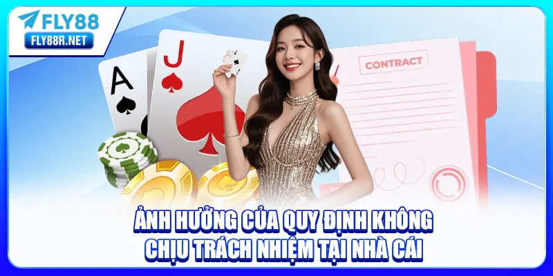 Ảnh hưởng của quy định không chịu trách nhiệm tại nhà cái
