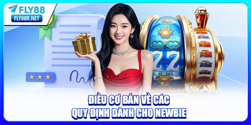 Điều cơ bản về các quy định dành cho newbie