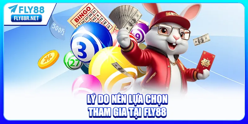 Điểm mạnh khi tham gia tại xổ số FLY88